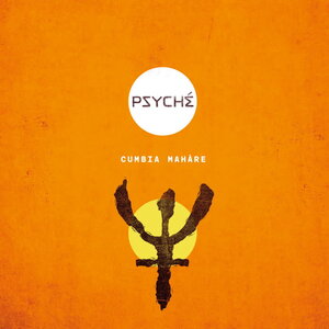 Psyche - CUMBIA MAHARE [SPE 73]